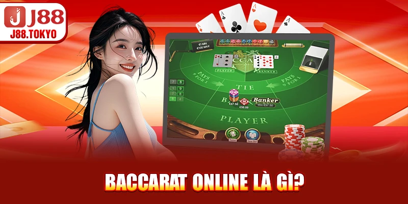 Baccarat online là gì?